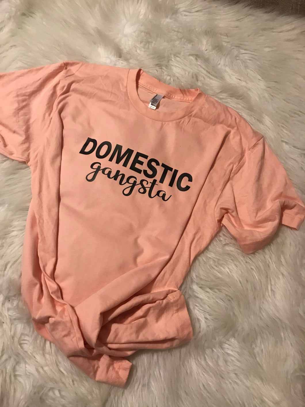 Ladies Domestic Gangsta shirt