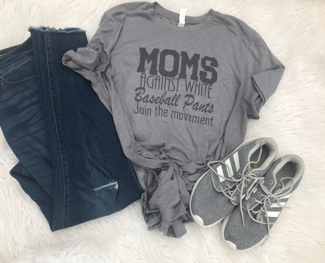 Moms against white Baseball pants shirt