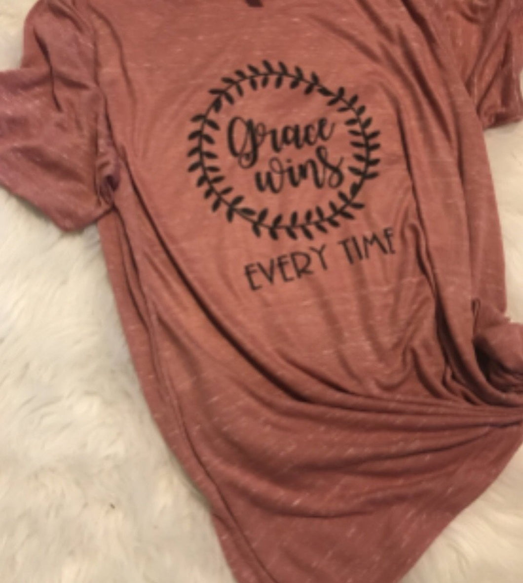 Ladies Grace Wins every time shirt