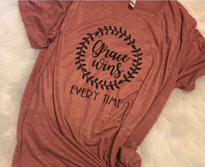 Ladies Grace Wins every time shirt